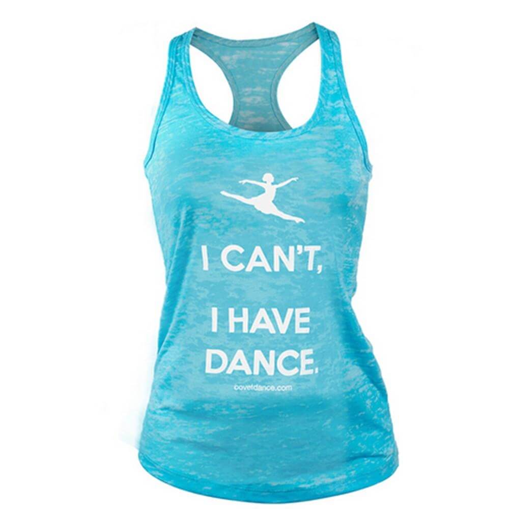 Covet Adult "I Can't, I Have Dance" Burnout Tank Top - Click Image to Close