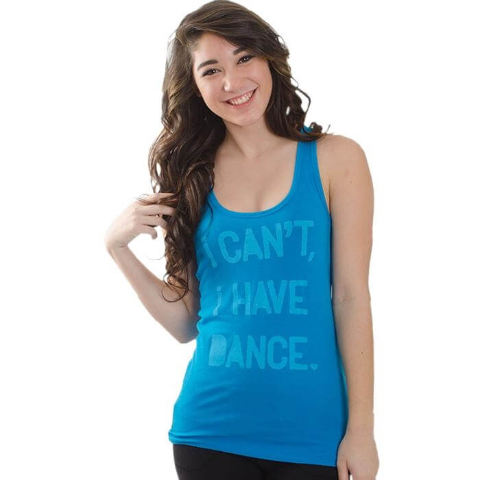 Covet "I Can't, I Have Dance" Racerback Tank