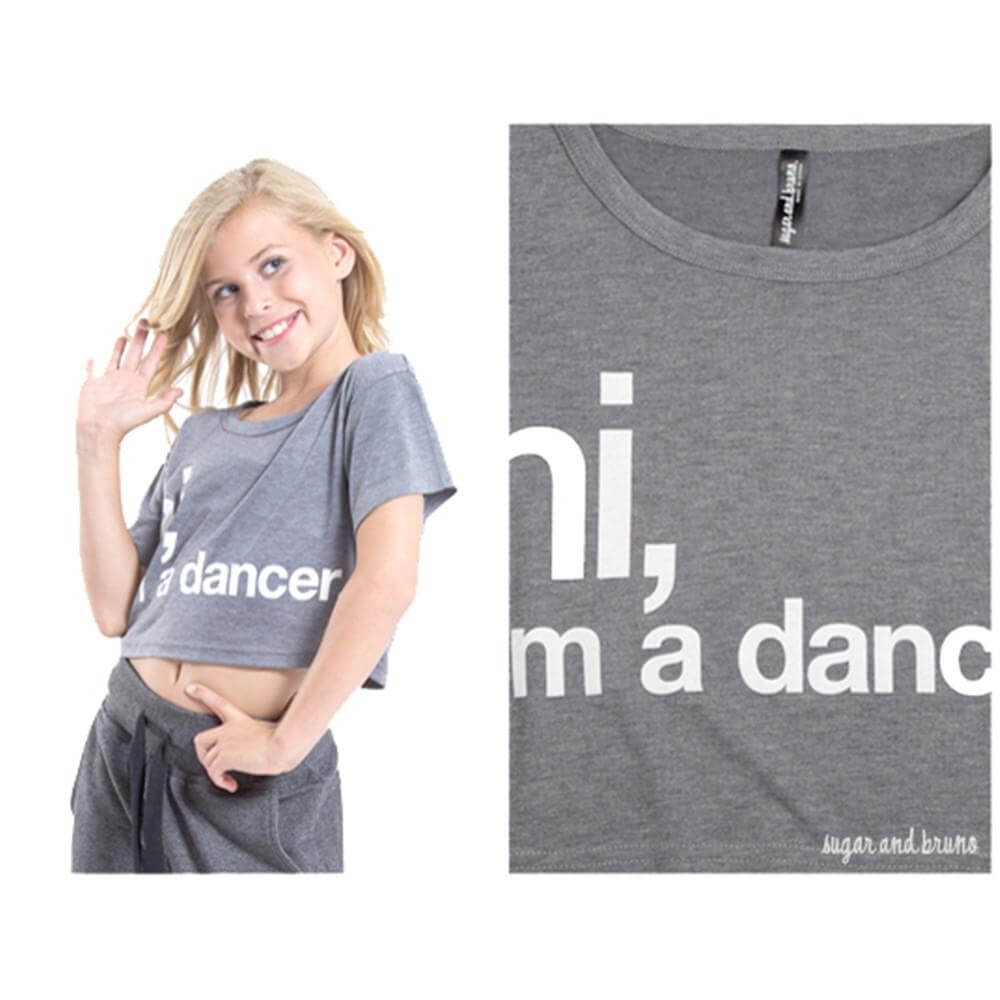 Sugar and Bruno Keltie, Hi I'm a Dancer Youth Half Top - Click Image to Close